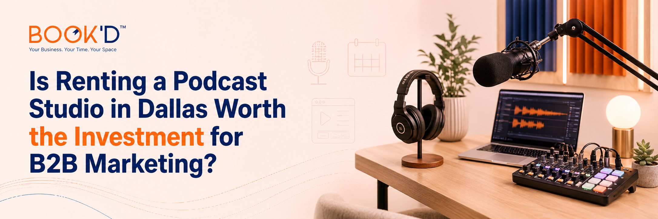 Is Renting a Podcast Studio in Dallas Worth the Investment for B2B Marketing?