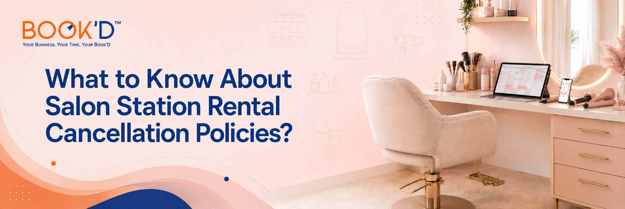 What to Know About Salon Station Rental Cancellation Policies