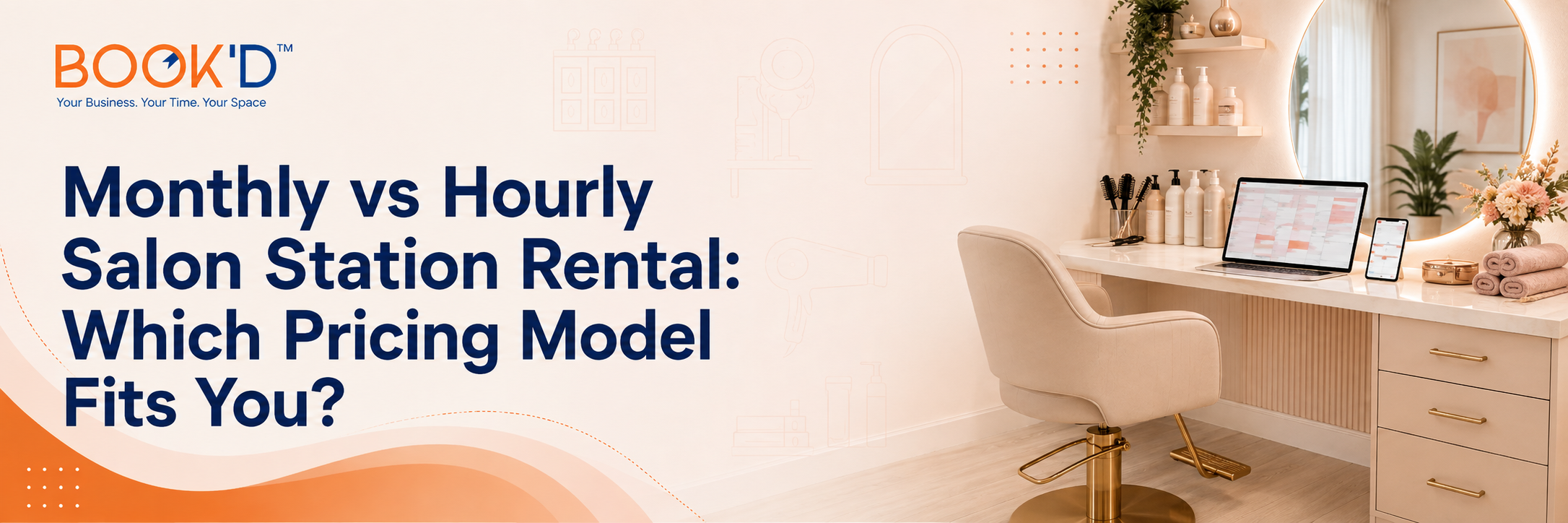 Monthly vs Hourly Salon Station Rental: Which Pricing Model Fits You?